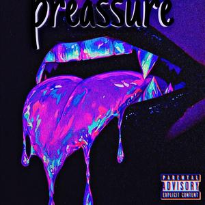 Preassure (Explicit)