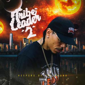 Tribe Leader Vol.2 Keepers Of The Sound (Explicit)
