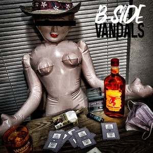 B-Side Vandals (Explicit)