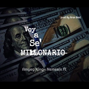 Voy a Se' Millonario (Explicit)