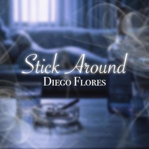 Stick Around (Explicit)