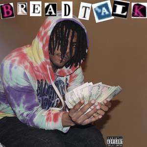 Bread Talk (Explicit)