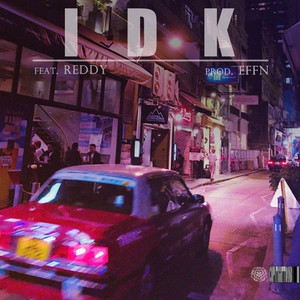 I Don't Know (Prod. Effn)