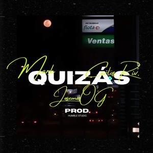 Quizás (feat. Mark & Carlos Riv) (Explicit)