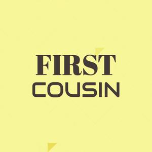 First Cousin