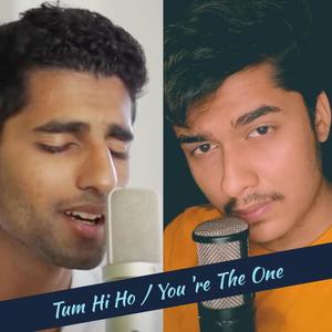 Tum Hi Ho/You're the One