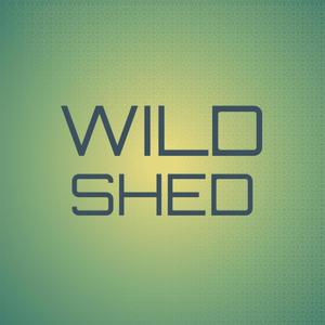 Wild Shed