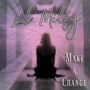 Make A Change (Explicit)
