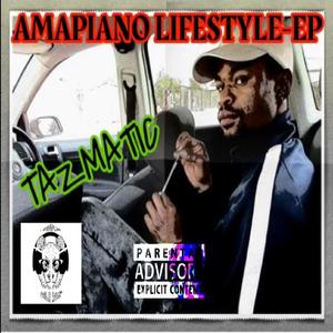 Amapiano Lifestyle (Explicit)