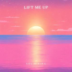 Lift Me Up