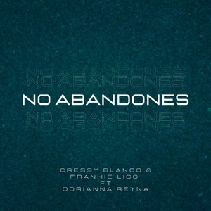 No Abandones (feat. Dorianna Reyna)