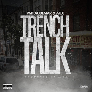 Trench Talk (Explicit)