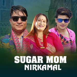 SUGAR MOM NIRKAMAL (Acoustic Version)