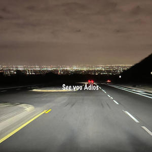 See you Adios (feat. KILO WIKK) (Explicit)