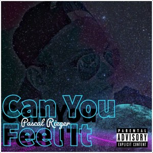 Can You Feel It (Explicit)