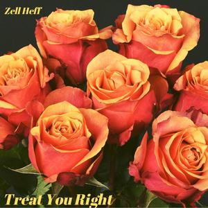 Treat You Right (On Everything) [Explicit]