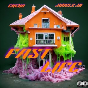 Fast Life (Explicit)