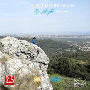 Be Alright (feat. Coinz) (Explicit)