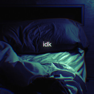 idk