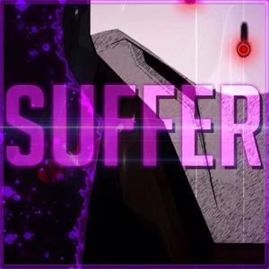 Suffer (Explicit)