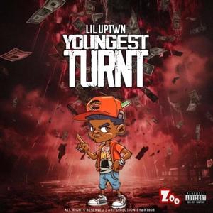 Youngest Turnt (Explicit)