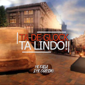 Ta de Glock Ta Lindo (Explicit)