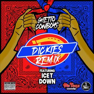 Dickies (feat. Ice T & Down) (Explicit)