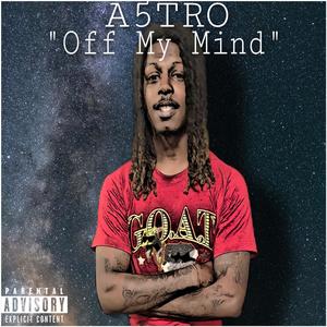 Off My Mind (Explicit)