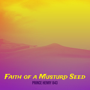 Faith of a Musturd Seed