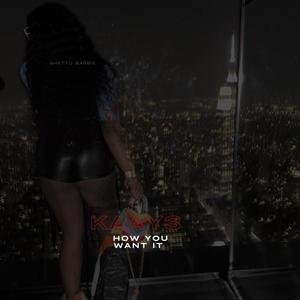 How You Want It (Explicit)