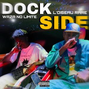 Dockside (feat. Waza No Limite) [Explicit]