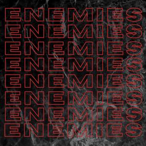 Enemies (Explicit)