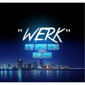 Werk (feat. Field Mob) [Explicit]