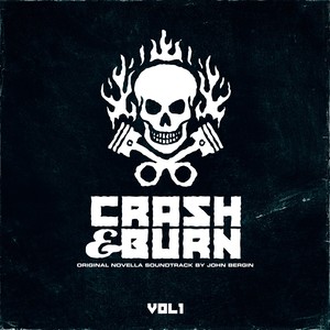 Crash & Burn, Vol. 1