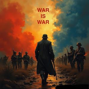 War Is War (feat. React) (Explicit)