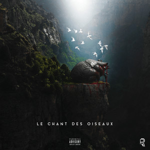 Le chant des oiseaux (Explicit)