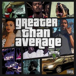 Greater Than Average (Explicit)