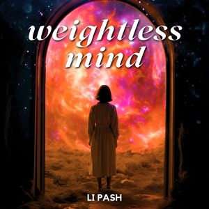 Weightless Mind (Light Beyond Thoughts)