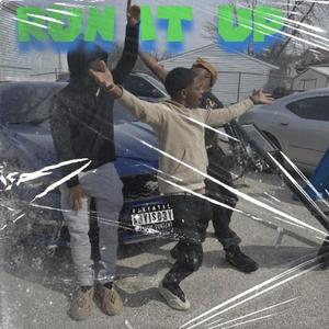 Run it Up (feat. SheOverDos & Vari) (Explicit)