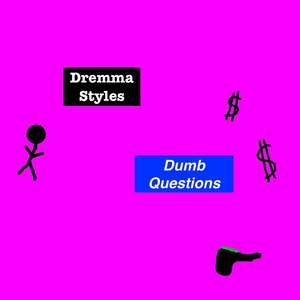 Dumb Questions (Explicit)