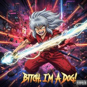 *****, IM A DOG! (Explicit)