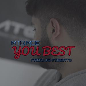 You Best (feat. Moe)