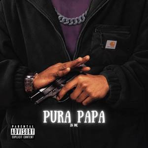 Pura Papa (Explicit)