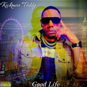 Good Life (Explicit)