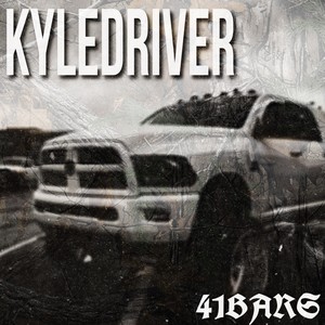 KYLEDRIVER (41Bars) [Explicit]