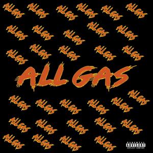 All Gas (feat. M.Ay.Teeh) [Explicit]