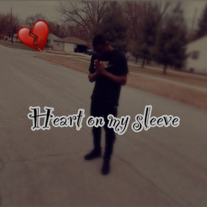 Heart On My Sleeve (Explicit)