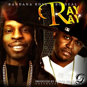 Ray Ray (feat. Bo Deal) - Single [Explicit]