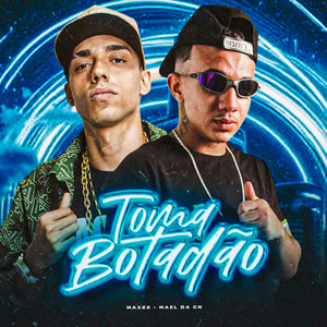 Toma Botadão (Explicit)