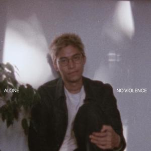 Alone / No Violence (feat. Kingo Halla)